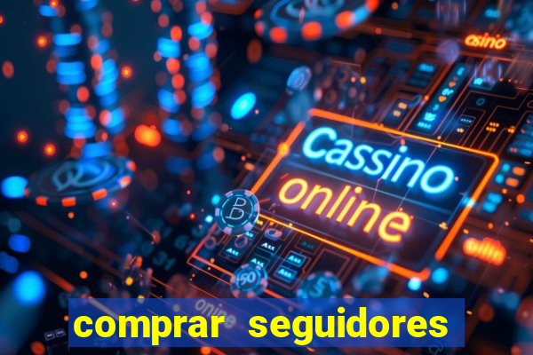 comprar seguidores para instagram barato